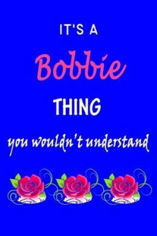 Cover of It's A Bobbie Thing You Wouldn't Understand