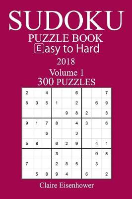 Book cover for 300 Easy to Hard Sudoku Puzzle Book - 2018