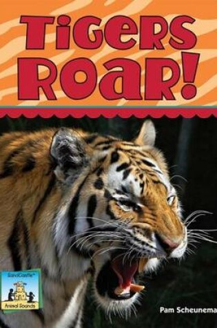 Cover of Tigers Roar!