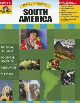 Book cover for 7 Continents: South America, Grade 4 - 6 Teacher Resource