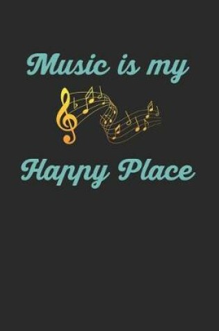 Cover of Music Is My Happy Place