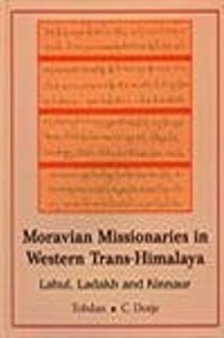 Cover of Moravian Missionaries in Western Trans-Himalaya