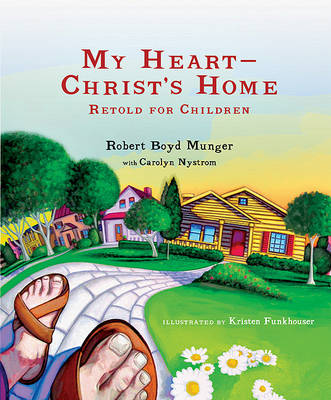 Book cover for My Heart--Christ's Home Retold for Children