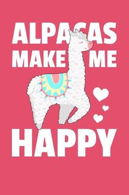 Book cover for Alpacas Make Me Happy