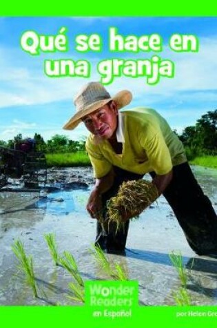 Cover of Qué Se Hace En Una Granja