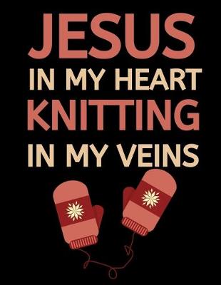 Book cover for Jesus In My Heart Knitting In My Veins