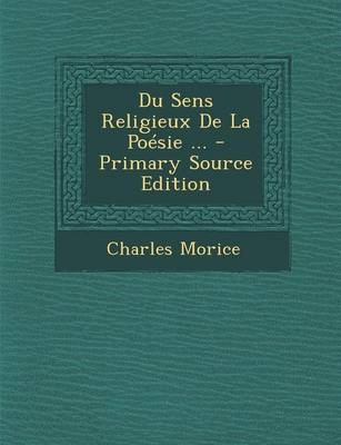 Book cover for Du Sens Religieux de La Poesie ... - Primary Source Edition