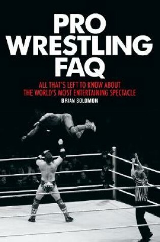 Cover of Pro Wrestling FAQ