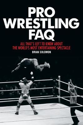 Cover of Pro Wrestling FAQ