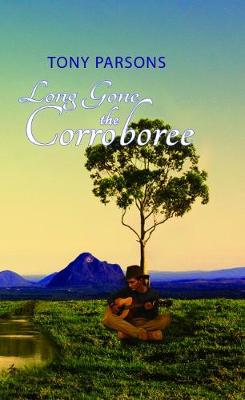 Book cover for Long Gone the Corroboree