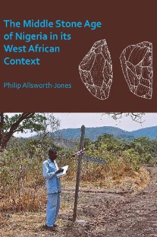 Cover of The Middle Stone Age of Nigeria in its West African Context