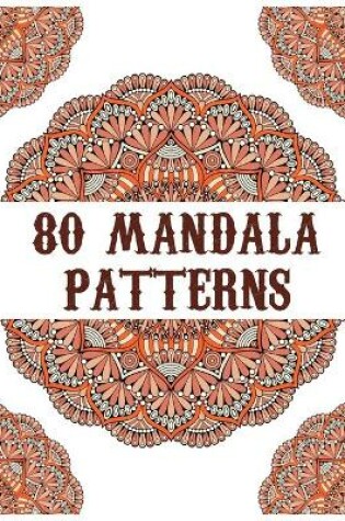 Cover of 80 Mandala Patterns