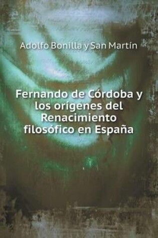 Cover of Fernando de Córdoba y los orígenes del Renacimiento filosófico en España