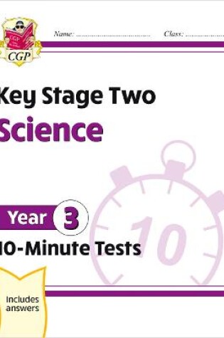 Cover of New KS2 Year 3 Science 10-Minute Tests