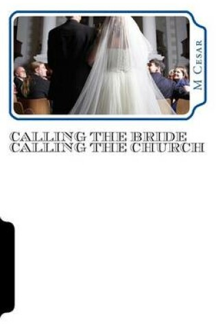Cover of Calling the Bride Calling the Church