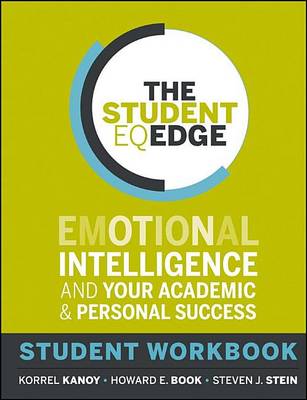 Book cover for The Student Eq Edge: Emotional Intelligence and Your Academic and Personal Success: Student Workbook