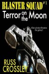 Book cover for Blaster Squad #1 Terror on the Moon