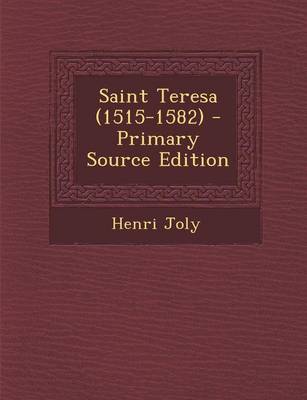 Book cover for Saint Teresa (1515-1582) - Primary Source Edition