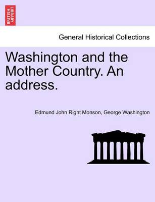 Book cover for Washington and the Mother Country. an Address.