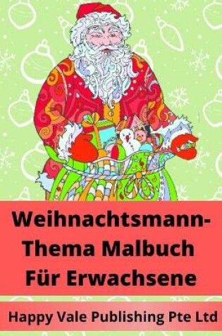 Cover of Weihnachtsmann-Thema Malbuch Für Erwachsene