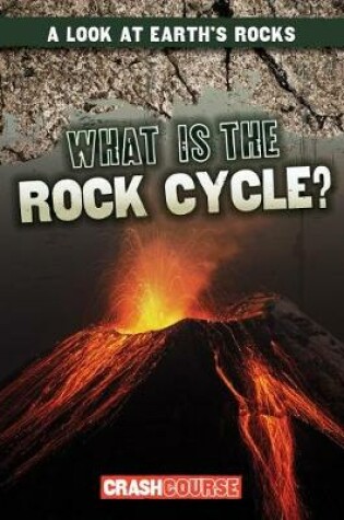 Cover of What Is the Rock Cycle?