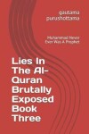 Book cover for Lies In The Al-Quran Brutally Exposed Book Three