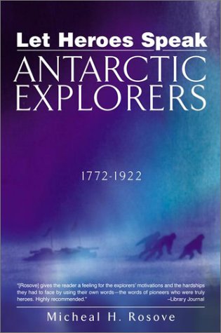 Book cover for Let Heroes Speak: Antartic Explorers 1772-1922