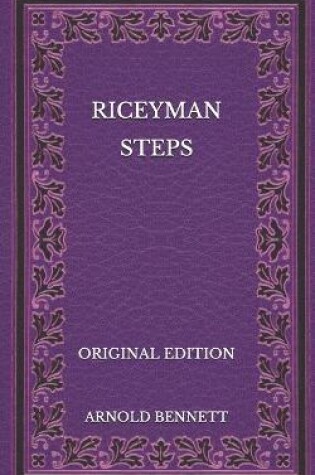 Cover of Riceyman Steps - Original Edition