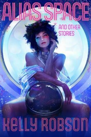 Cover of Alias Space and Other Stories