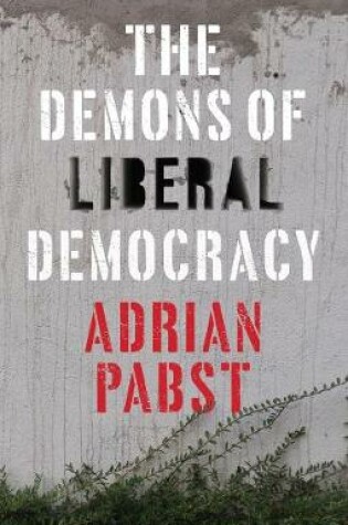 Cover of The Demons of Liberal Democracy