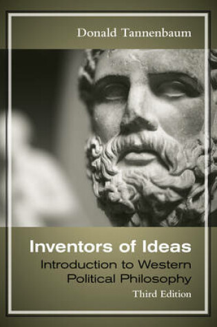 Cover of Inventors of Ideas : Introduction to Western Political Philosophy