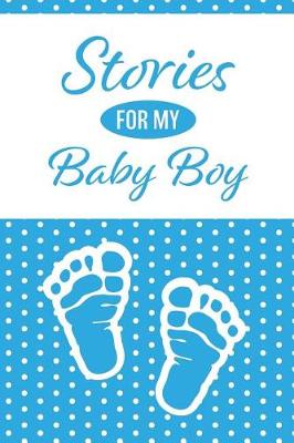 Book cover for Stories for My Baby Boy
