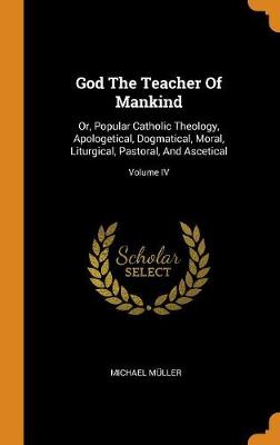 Book cover for God the Teacher of Mankind