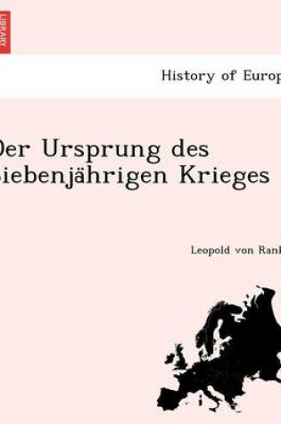 Cover of Der Ursprung Des Siebenja Hrigen Krieges