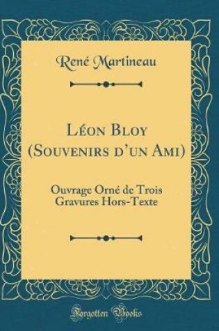 Cover of Léon Bloy (Souvenirs d'Un Ami)