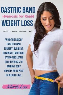 Cover of Gastric Band Hypnosis for Rapid Weight Loss