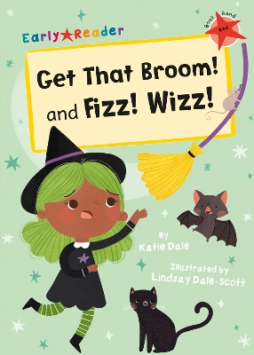 Book cover for Get That Broom! and Fizz! Wizz!