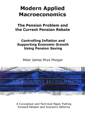 Book cover for Modern Applied Macroeconomics - The Pension Problem and the Current Pension Rebate