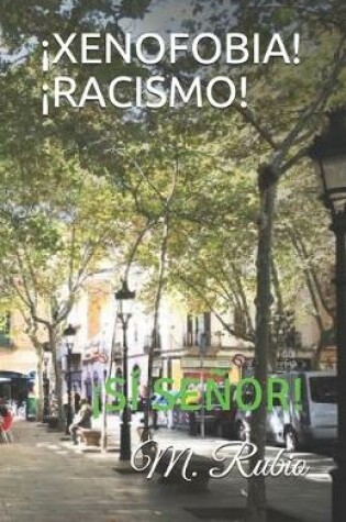 Cover of ¡xenofobia! ¡racismo!