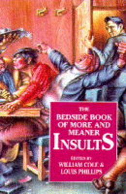 Book cover for The Bedside Book of More and Meaner Insults