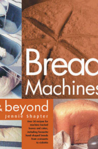 Cover of Bread Machines and Beyond