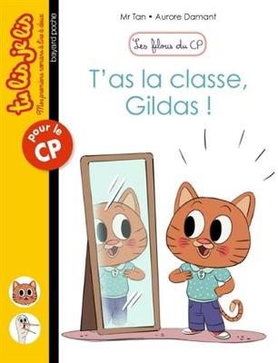 Book cover for Les filous du CP/T'as la classe, Gildas !