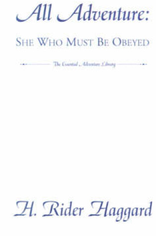 Cover of All Adventure: She Who Must Be Obeyed