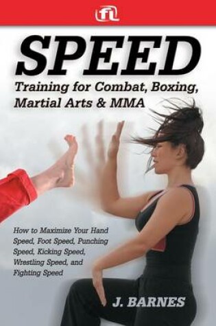 Cover of Speed Training for Combat, Boxing, Martial Arts, and Mma