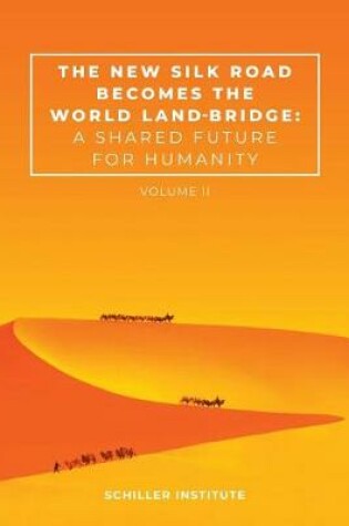 Cover of The New Silk Road Becomes the World Land-Bridge, vol 2