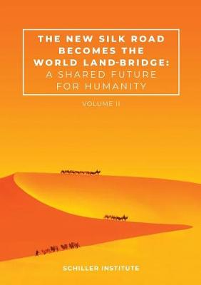 Book cover for The New Silk Road Becomes the World Land-Bridge, vol 2