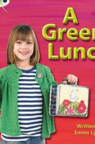 Cover of Bug Club Phonics - Phase 3 Unit 10: A Green Lunch