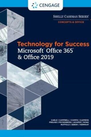 Cover of Technology for Success and Shelly Cashman Series Microsoft®Office 365 & Office 2019