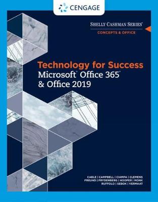 Book cover for Technology for Success and Shelly Cashman Series MicrosoftÂ®Office 365 & Office 2019