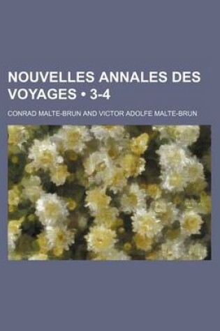 Cover of Nouvelles Annales Des Voyages (3-4)